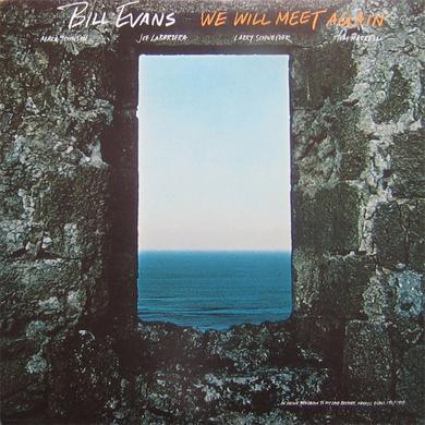 Bill Evans ‎– We Will Meet Again (1980)