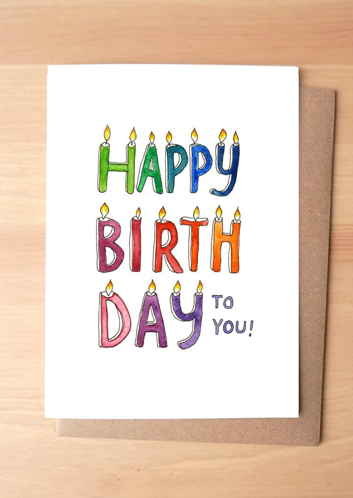Happy Birthday to You! Greeting Card + Envelope