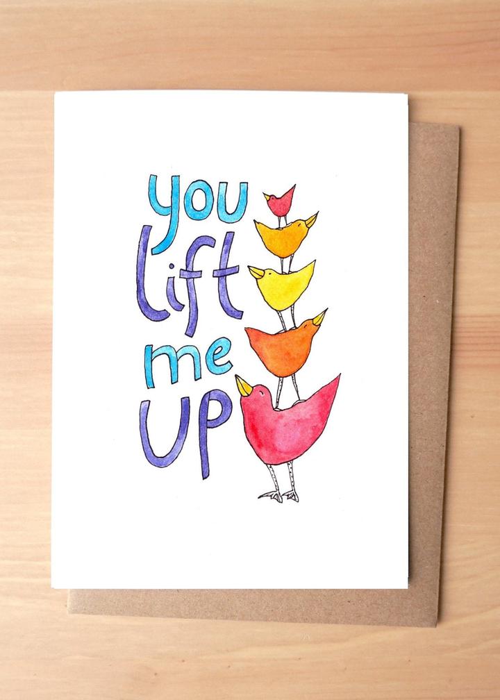You Lift Me Up Greeting Card + Envelope