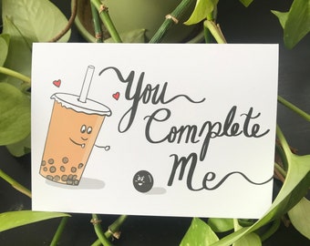 You Complete Me - Boba - Greeting Card
